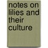 Notes On Lilies And Their Culture