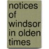 Notices Of Windsor In Olden Times