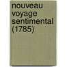 Nouveau Voyage Sentimental (1785) door Jean-Claude Gorjy