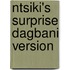 Ntsiki's Surprise Dagbani Version