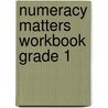 Numeracy Matters Workbook Grade 1 door Gaynor Cozens