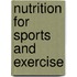 Nutrition for Sports and Exercise