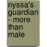 Nyssa's Guardian - More Than Male by Reese Gabriel
