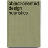 Object-Oriented Design Heuristics door Arthur J. Riel