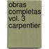 Obras Completas Vol. 3 Carpentier