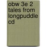 Obw 3e 2 Tales From Longpuddle Cd by Unknown