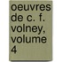 Oeuvres de C. F. Volney, Volume 4