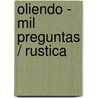 Oliendo - Mil Preguntas / Rustica by Kathryn Smith