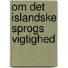 Om Det Islandske Sprogs Vigtighed door Peter Erasmus Müller