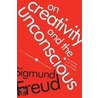 On Creativity and the Unconscious door Sigmund Freud