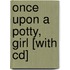 Once Upon A Potty, Girl [with Cd]