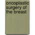 Oncoplastic Surgery Of The Breast