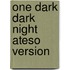 One Dark Dark Night Ateso Version