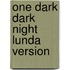 One Dark Dark Night Lunda Version