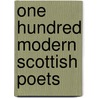 One Hundred Modern Scottish Poets door David Herschell Edwards