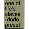One Of Life's Slaves (Dodo Press) door Jonas Lie