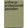 Online-pr Professionell Gestalten door Christiane Wolff