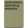 Optimization, Optimizing Websites door Joe Kent Roberts