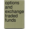 Options And Exchange Traded Funds by Mark D. Wolfinger