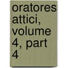 Oratores Attici, Volume 4, Part 4 door Antiphon