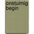 Onstuimig begin