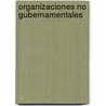 Organizaciones No Gubernamentales door Facundo Alberto Biagosch