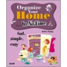 Organize Your Home ... In No Time door Debbie Stanley