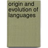 Origin And Evolution Of Languages by Unknown