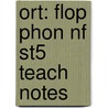 Ort: Flop Phon Nf St5 Teach Notes door Thelma Page
