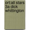 Ort:all Stars 3a Dick Whittington door Pippa Goodhart