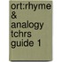 Ort:rhyme & Analogy Tchrs Guide 1