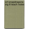 Ort:snapdragons Stg 8 Teach Notes door Shirley Bickler