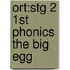 Ort:stg 2 1st Phonics The Big Egg door Roderick Hunt