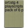 Ort:stg 4 Playscripts Pack Of 6 P door Roderick Hunt