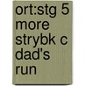 Ort:stg 5 More Strybk C Dad's Run door Roderick Hunt