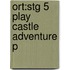 Ort:stg 5 Play Castle Adventure P