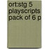 Ort:stg 5 Playscripts Pack Of 6 P