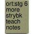 Ort:stg 6 More Strybk Teach Notes