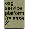 Osgi Service Platform (Release 2) door Osgi