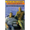 Out Of The Closet Into Our Hearts door Laura Siegel