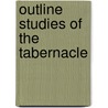 Outline Studies of the Tabernacle door Ada R. Habershon