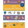 Oxford First Spanish Words (2007) door Neal Morris