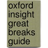 Oxford Insight Great Breaks Guide door Insight Guides