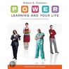 P.O.W.E.R. Learning and Your Life by Robert Feldman