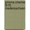 Prisma Chemie 9/10. Niedersachsen door Onbekend