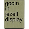 Godin in jezelf display  door Scanlon