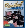 Paintball Digest Paintball Digest by Richard W. Sapp