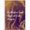 Palliative And End-Of-Life Pearls door John E. Heffner