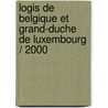 Logis de Belgique et grand-duche de Luxembourg / 2000