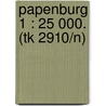 Papenburg 1 : 25 000. (tk 2910/n) by Unknown